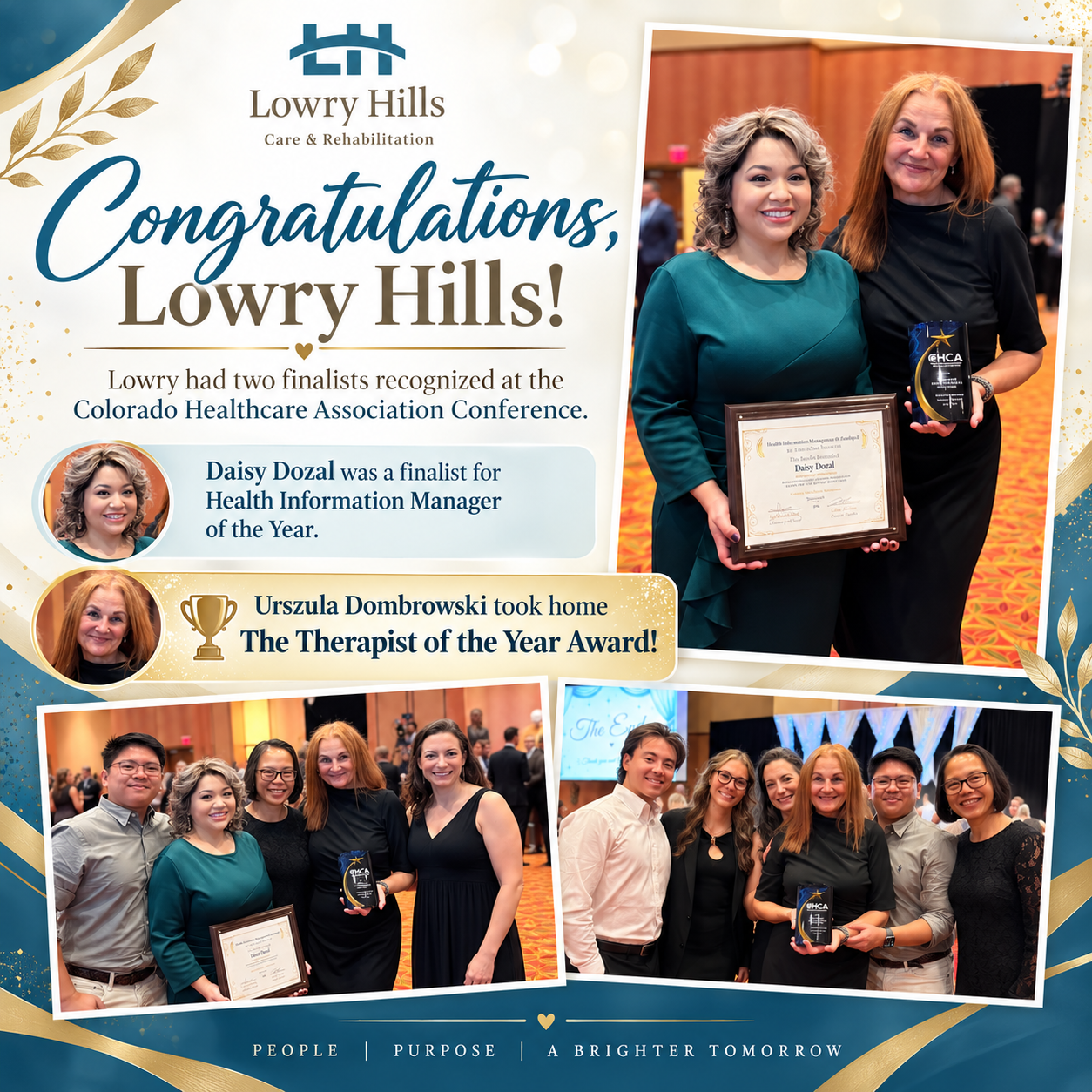Lowry Hills Care & Rehab Congratulations Lowry Hills! Lowry had two finalists recognized at the Colorado Healthcare Association Conference. Daisy Dozal was a finalist and Urzula Dombbrowski took home the therapist of the year award!